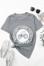 Load image into Gallery viewer, SUPPORT YOUR LOCALFARMERS Graphic Tee