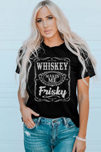 Load image into Gallery viewer, WHISKEY Makes Me Frisky Print Crewneck Graphic Tee