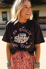 Load image into Gallery viewer, WE TRUST IN DOLLY Western Fashion Graphic Tee
