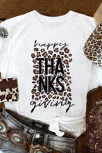 Load image into Gallery viewer, Happy THANKS Giving Leopard Print Graphic T Shirt
